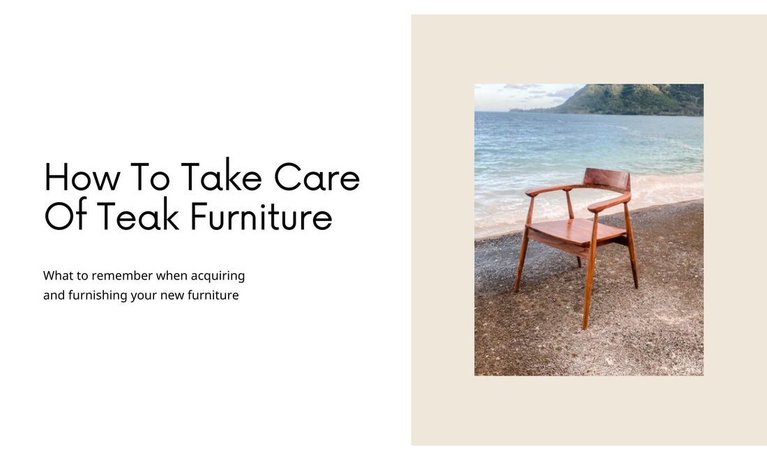 How To Take Care Of Teak Furniture